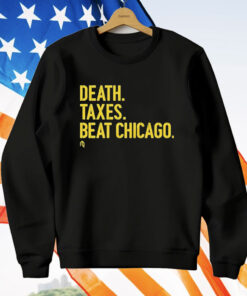 Death Taxes Beat Chicago T-Shirt