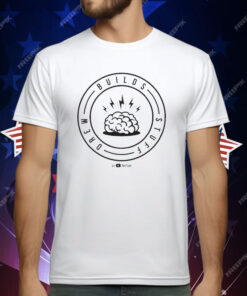 Drew Builds Stuff Brain T-Shirt