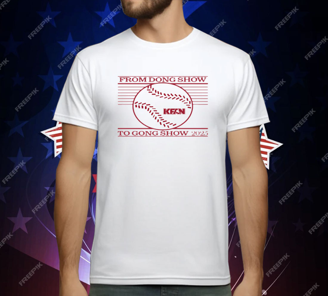 From Dong Show to Gong Show 2025 T-Shirt