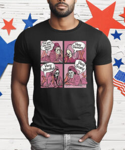 Horror Characters Did You See How I Chased Them Very Demure Very Mindful T-Shirt