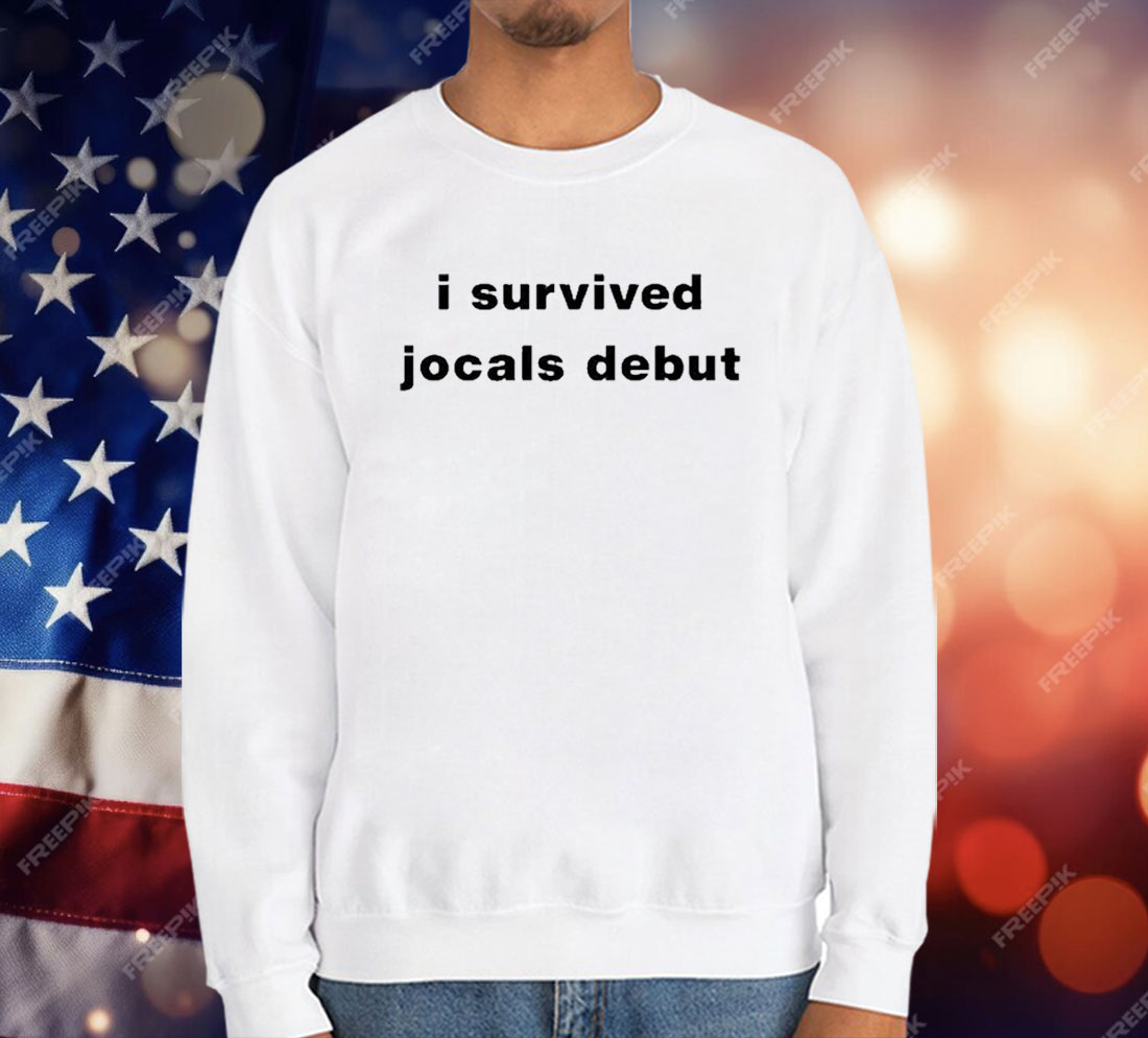 I Survived Jocals Debut T-Shirt