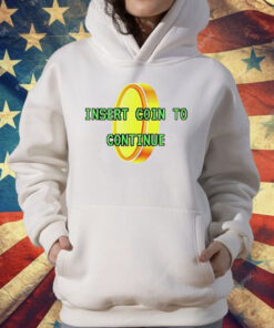 Insert Coin To Continue T-Shirt