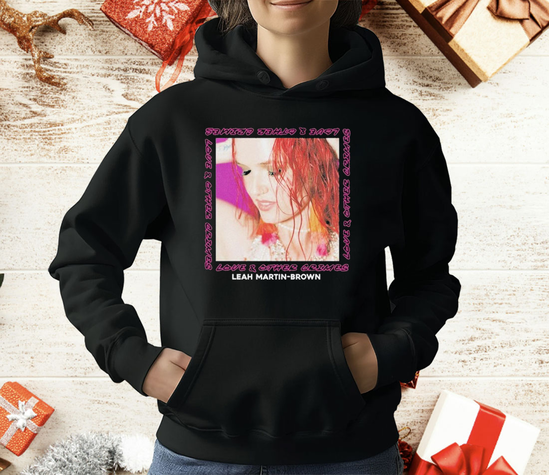 Leah Martin-Brown Love And Other Crimes T-Shirt