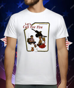 Let’s Call For Fire Activities For Children T-Shirt