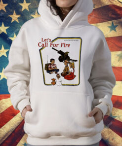 Let’s Call For Fire Activities For Children T-Shirt
