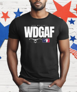 Los Angeles Dodgers WDGAF Are We Live T-Shirt