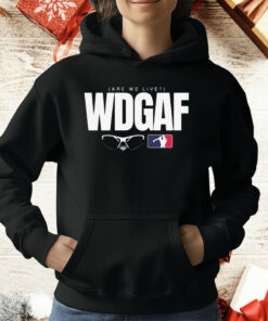 Los Angeles Dodgers WDGAF Are We Live T-Shirt