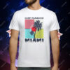 Surf Paradise Miami T-Shirt