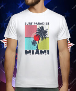 Surf Paradise Miami T-Shirt