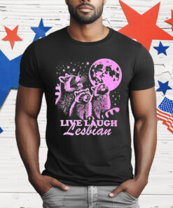 Three Raccoons With Moon Live Laugh Lesbian T-Shirt