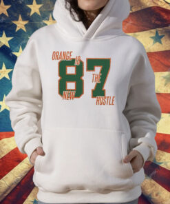 Travis Kelce Orange Is The New Hustle 87 T-Shirt