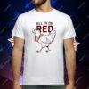 Vegas Matt All In On Red Rooster T-Shirt