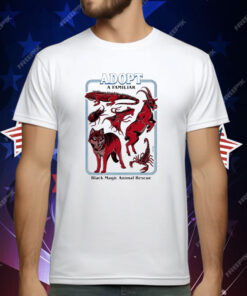 Adopt A Familiar Black Magic Animal Rescue T-Shirt