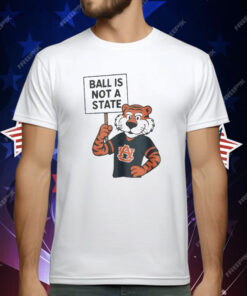 Auburn Ball Is Not A State Zac Blackerby T-Shirt