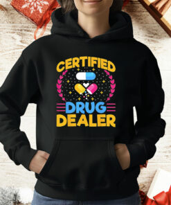 Certified Drug Dealer T-Shirt