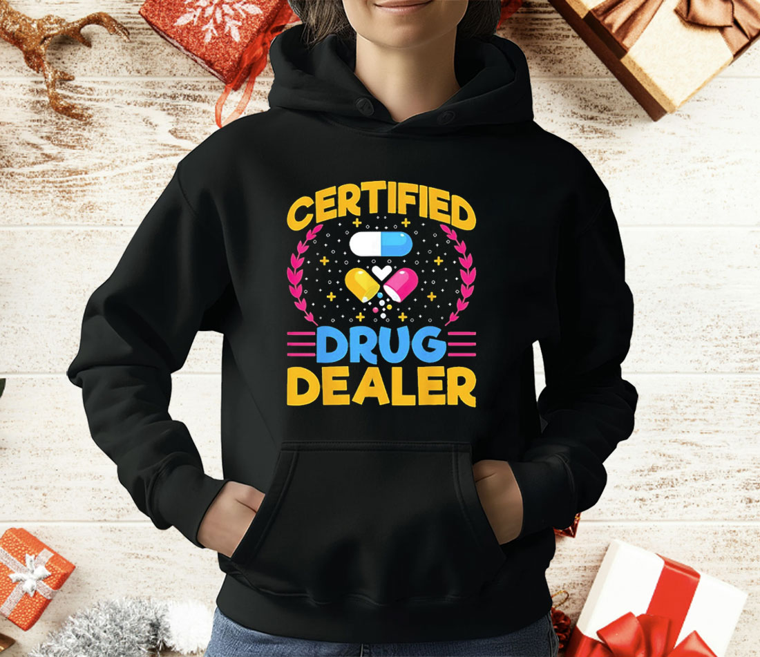 Certified Drug Dealer T-Shirt