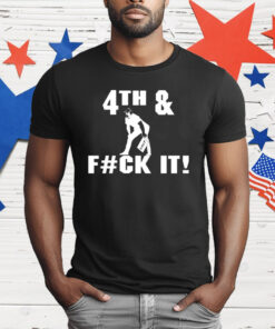 Dan Campbell 4th And Fuck It T-Shirt