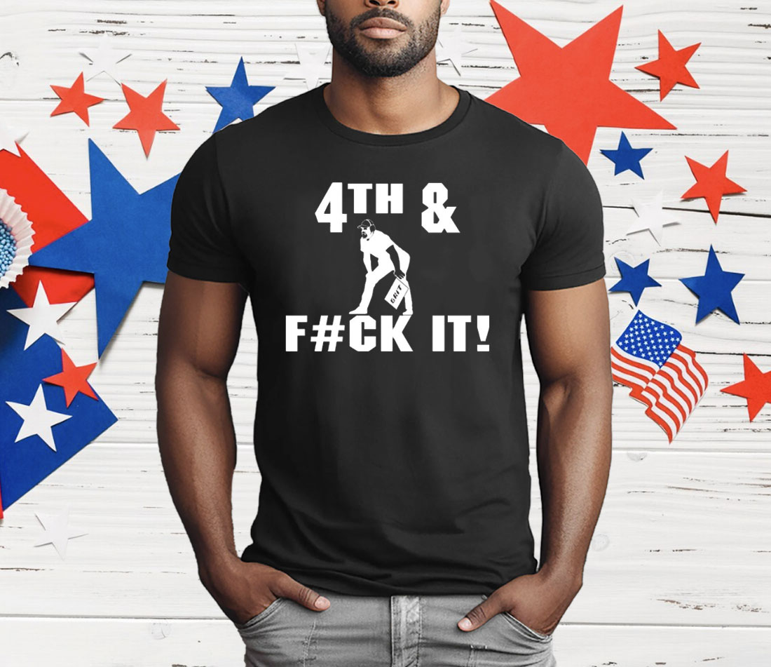 Dan Campbell 4th And Fuck It T-Shirt