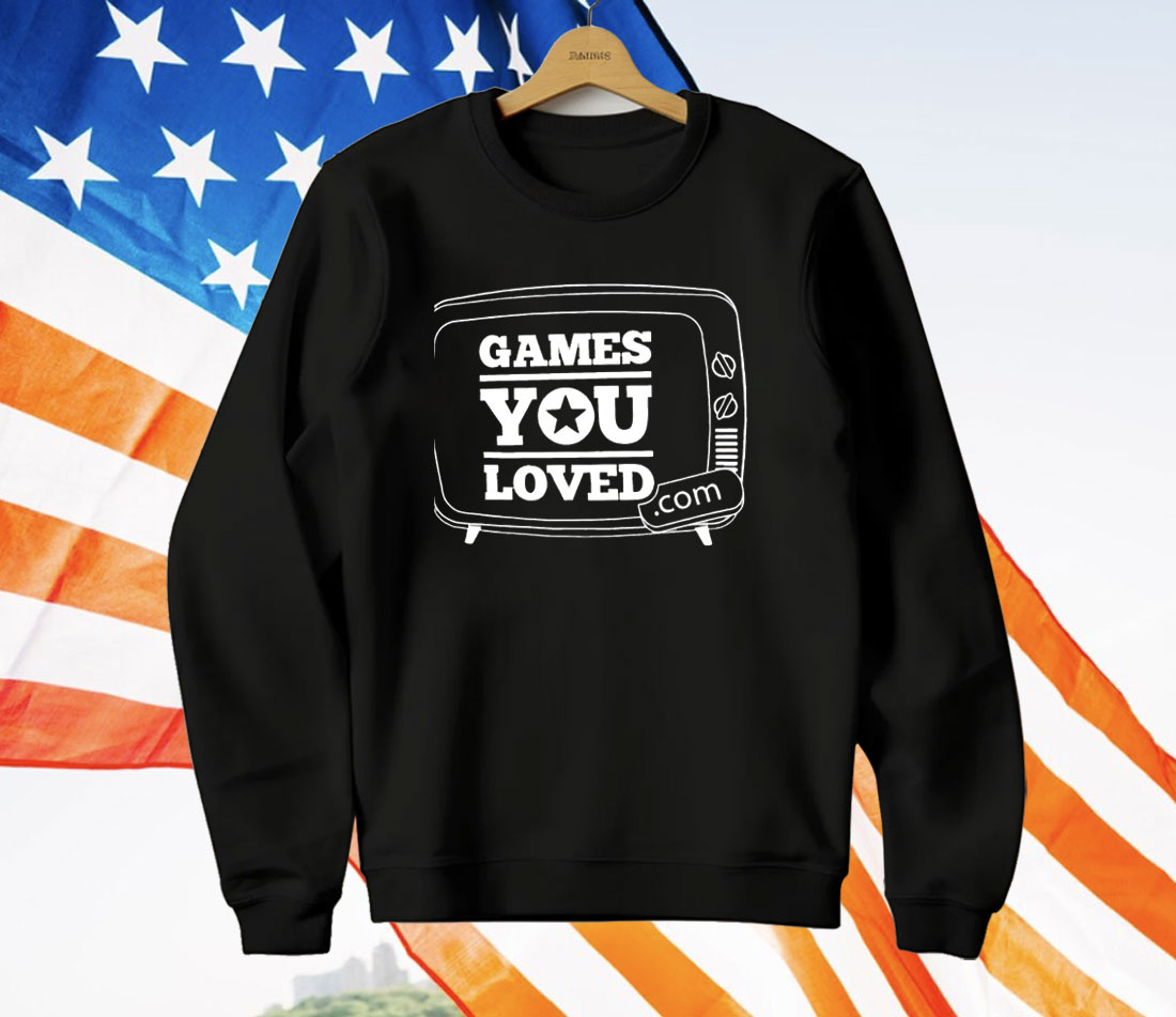 Games You Loved T-Shirt
