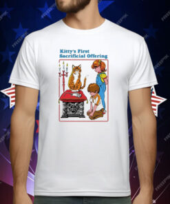 Kitty’s First Sacrificial Offering T-Shirt