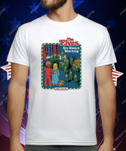 The Elves Are Watching Happy Holidays T-Shirt