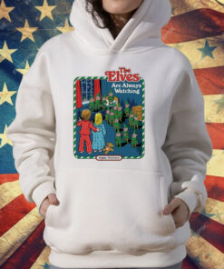The Elves Are Watching Happy Holidays T-Shirt