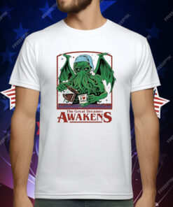 The Great Dreamer Awakens I Love Coffee T-Shirt